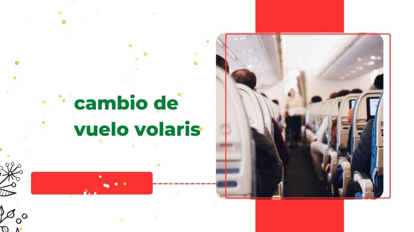 cambio%20de%20vuelo%20volaris