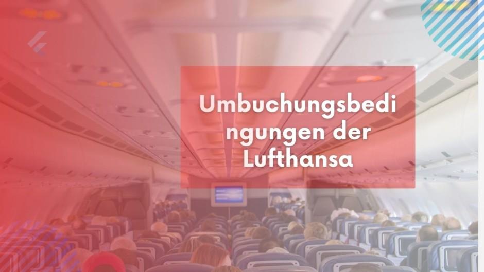 Umbuchungsbedingungen%20der%20Lufthansa