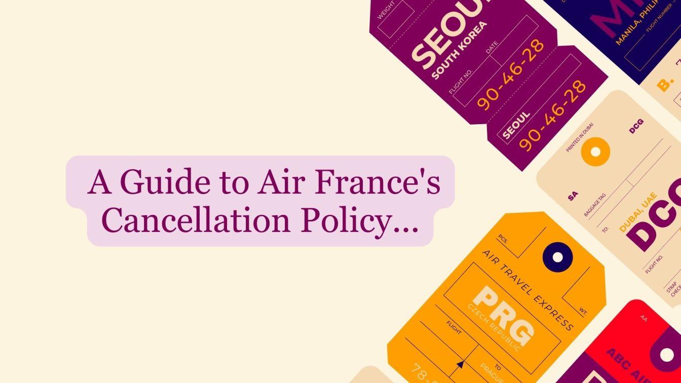 How to Cancel Your Air France Flight: A Step-by-Step Guide